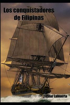 Book cover for Los conquistadores de Filipinas