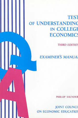 Cover of Test of Understanding in College Economics, Examiner's Manual