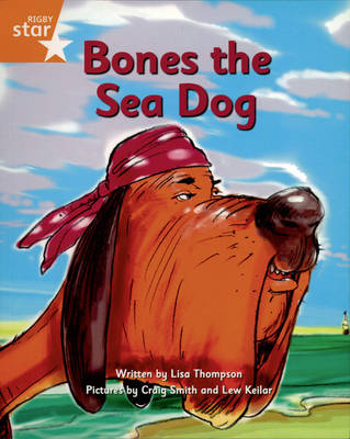 Book cover for Pirate Cove Orange Level Fiction: Bones the Sea Dog