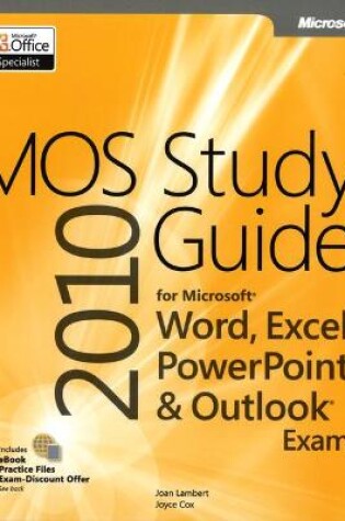 Cover of MOS 2010 Study Guide for Microsoft Word, Excel, PowerPoint, and Outlook Exams