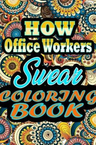 Cover of How Office Workers Swear Coloring Book
