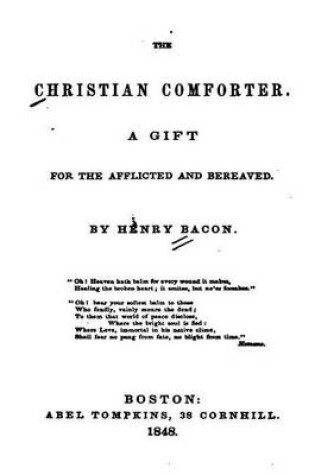 Cover of The Christian Comforter, a Gift for the Afflicted and Bereaved