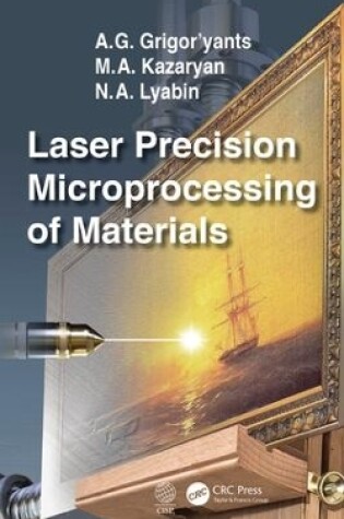 Cover of Laser Precision Microprocessing of Materials