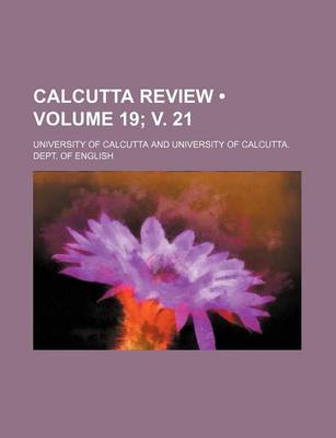 Book cover for Calcutta Review (Volume 19; V. 21)