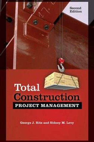 Cover of Total Construction Project Management, Second Edition