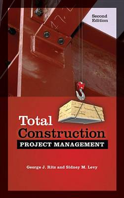 Book cover for Total Construction Project Management, Second Edition