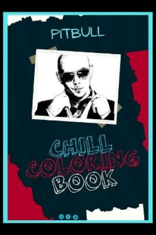 Cover of Pitbull Chill Coloring Book