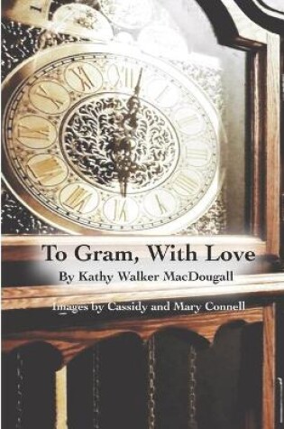 Cover of To Gram, With Love