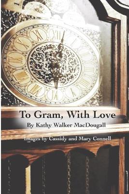 Book cover for To Gram, With Love