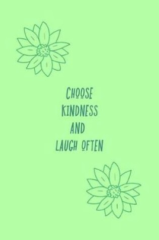 Cover of Choose Kindness and Laugh Often