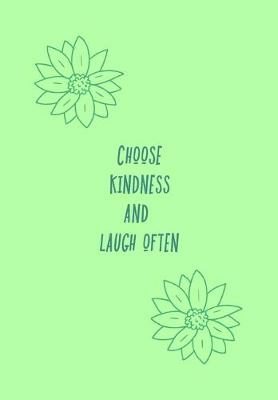 Book cover for Choose Kindness and Laugh Often