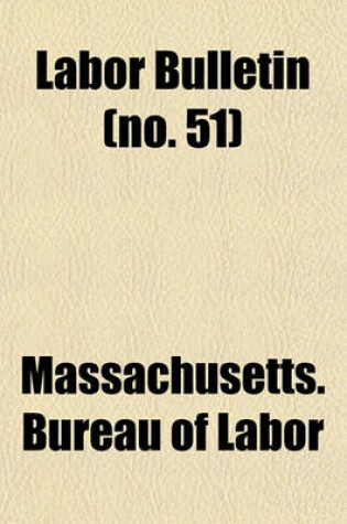 Cover of Labor Bulletin (No. 51)