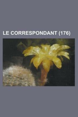 Cover of Le Correspondant (176)