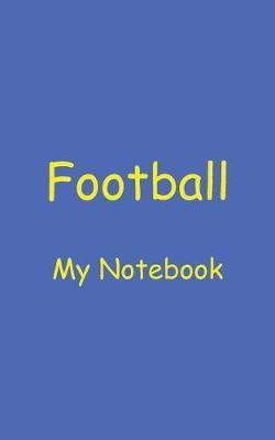 Book cover for Football My Notebook