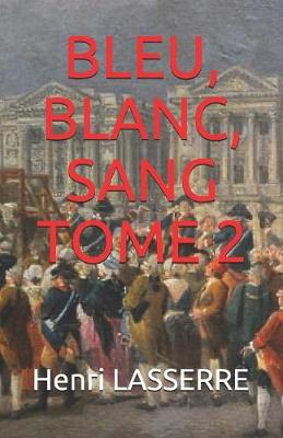 Book cover for Bleu, Blanc, Sang Tome 2