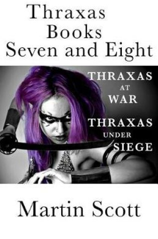 Cover of Thraxas Books Seven and Eight