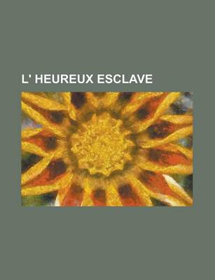 Book cover for L' Heureux Esclave