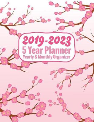 Book cover for 2019 - 2023 - 5 Year Planner - Yearly & Monthly Organizer