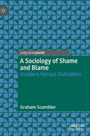 Cover of A Sociology of Shame and Blame