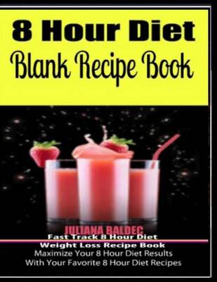 Book cover for 8 Hour Diet Blank Recipe Book