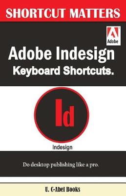 Cover of Adobe Indesign Keyboard Shortcuts