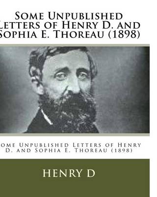 Book cover for Some Unpublished Letters of Henry D. and Sophia E. Thoreau (1898)