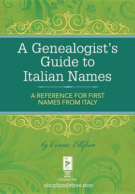 Book cover for A Genealogist's Guide to Italian Names