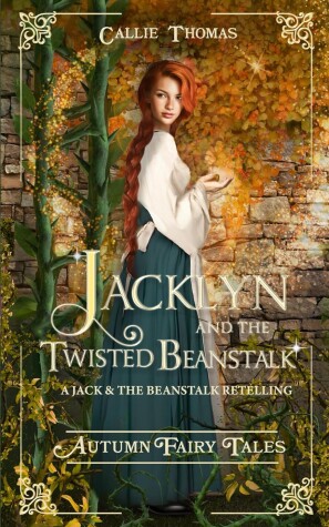 Book cover for Jacklyn and the Twisted Beanstalk