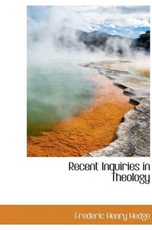 Cover of Recent Inquiries in Theology