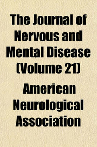 Cover of The Journal of Nervous and Mental Disease (Volume 21)