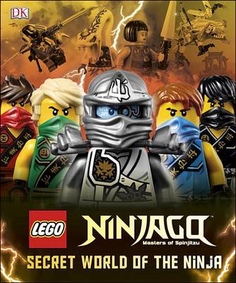 Book cover for Lego Ninjago: Secret World of the Ninja (Library Edition)