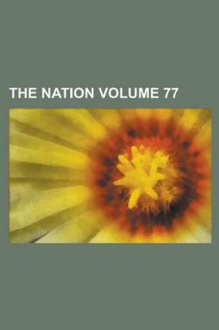 Cover of The Nation Volume 77