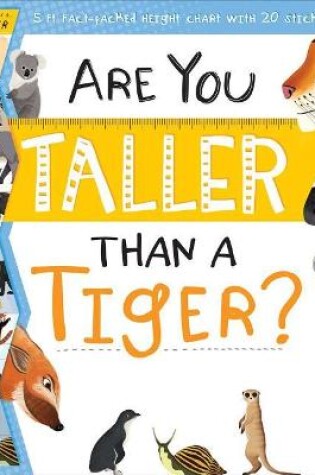 Cover of Are You Taller Than a Tiger