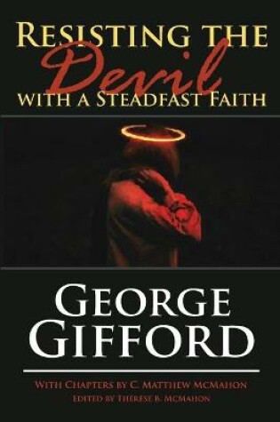 Cover of Resisting the Devil with a Steadfast Faith