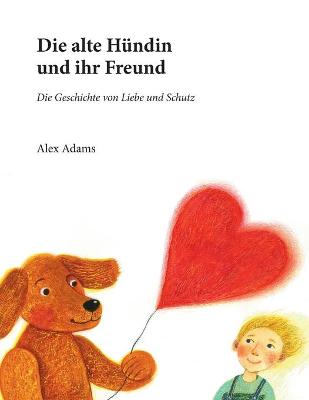 Book cover for Die alte Hundin und ihr Freund