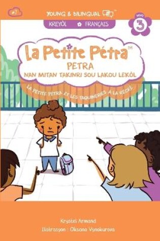 Cover of La Petite Pétra et les Taquineries à la Récré