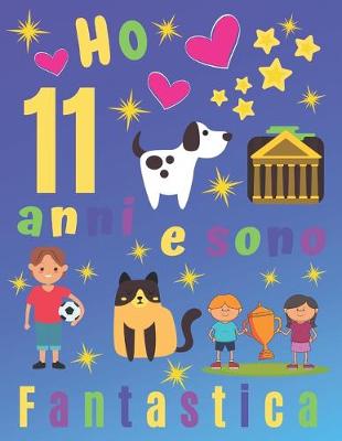 Book cover for Ho 11 anni e sono fantastica