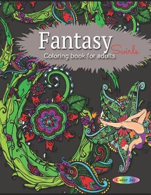 Book cover for Fantasy Swirls coloring book for adults