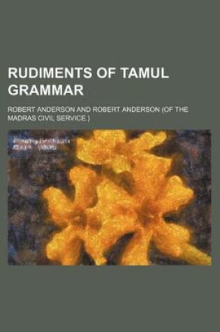 Cover of Rudiments of Tamul Grammar