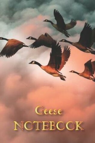 Cover of Geese NOTEBOOK