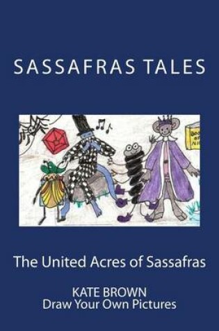 Cover of The United Acres of Sassafras