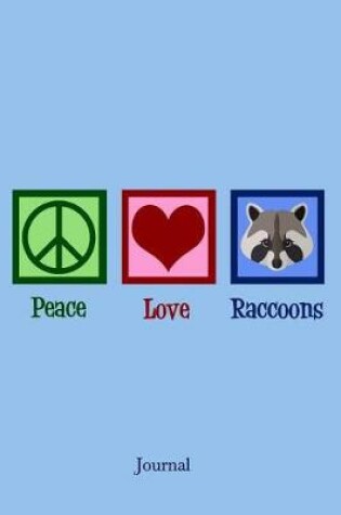 Cover of Peace Love Raccoons