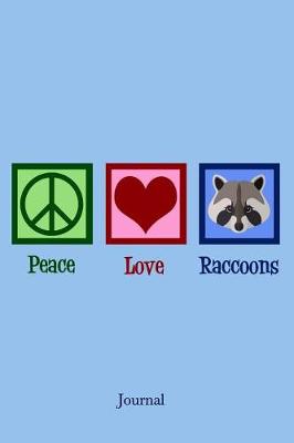 Book cover for Peace Love Raccoons