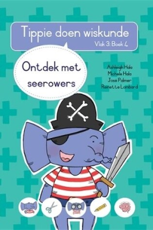 Cover of Tippie doen wiskunde (Vlak 3 Boek 4): Ontdek met seerowers