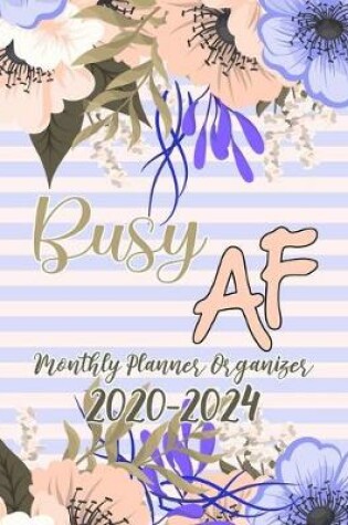 Cover of Busy AF Monthly Planner Organizer