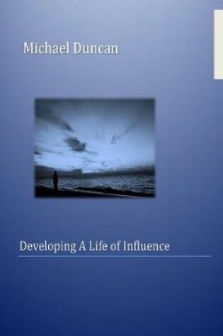 Cover of Developing a Life of Influence