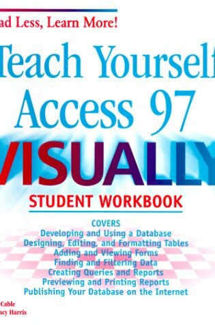 Cover of Teach Yourself Access 97 Visually