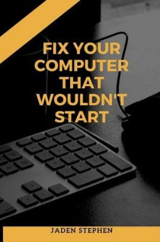 Cover of Fix Your Computer That Wouldn't Start