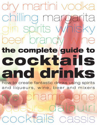 Book cover for The Complete Guide to Cocktails and Drinks