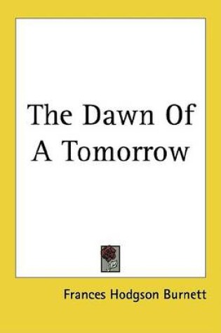 Cover of The Dawn of a Tomorrow